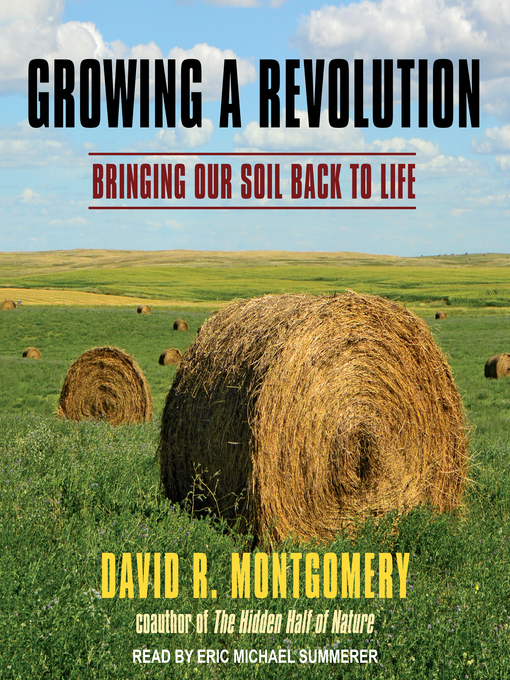 Title details for Growing a Revolution by David R. Montgomery - Available
